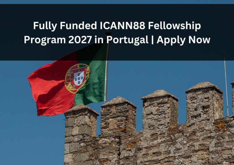 ICANN88 Fellowship 2027 au Portugal (Conférence entièrement financé)